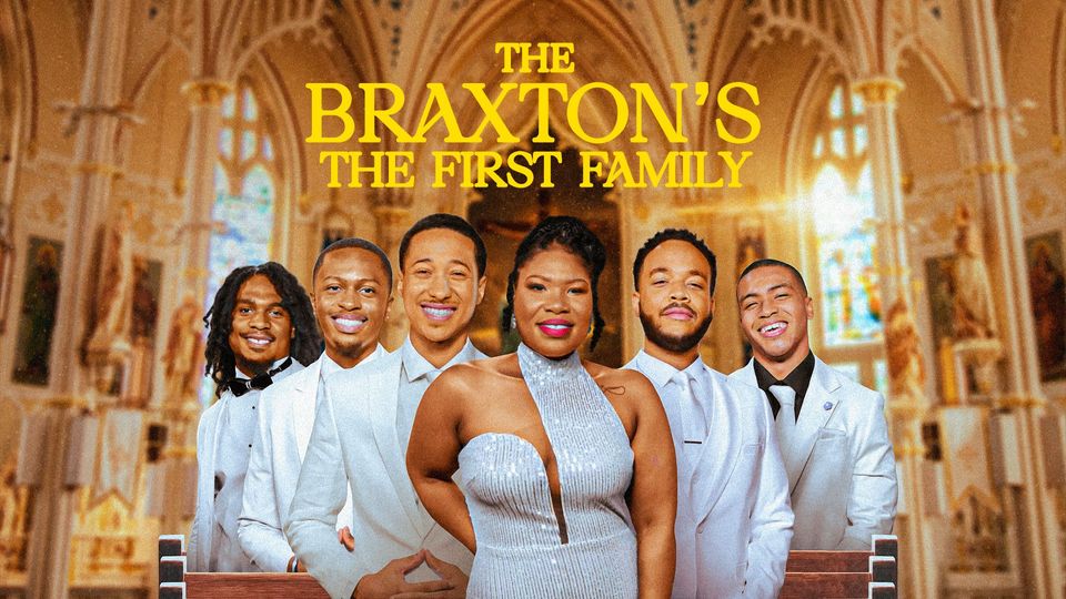 The Braxton's: The First Family