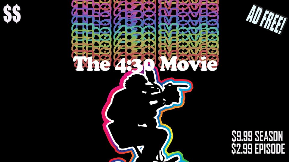The 4:30 Movie - Season One