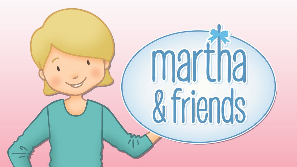 Martha and Friends 