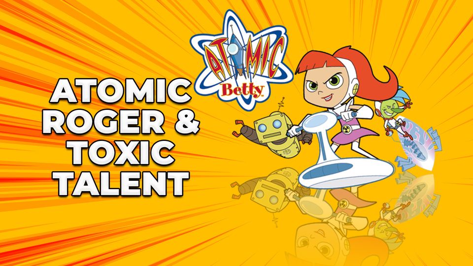 Atomic Roger & Toxic Talent | Kartoon Channel