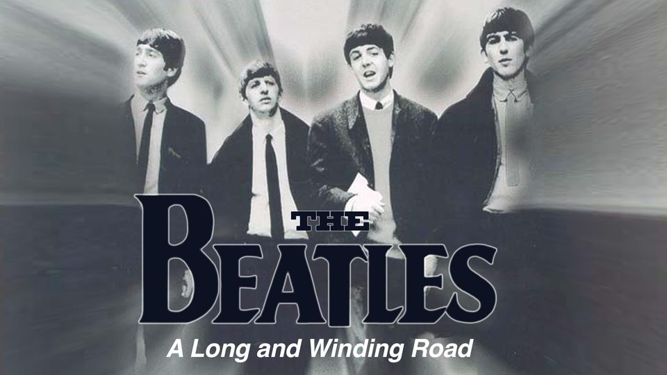 The Beatles: A Long and Winding Road