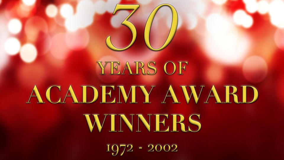 Academy Award Winners: Thirty Years of Winners