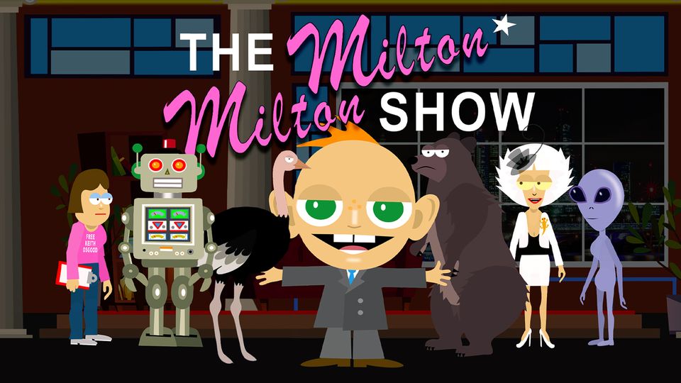 The Milton Milton Show