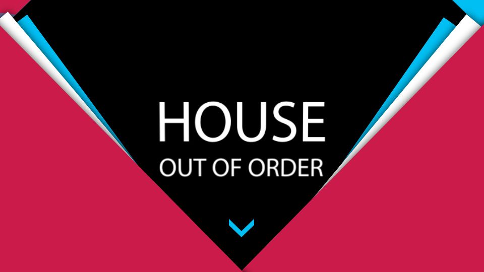 House out of Order 