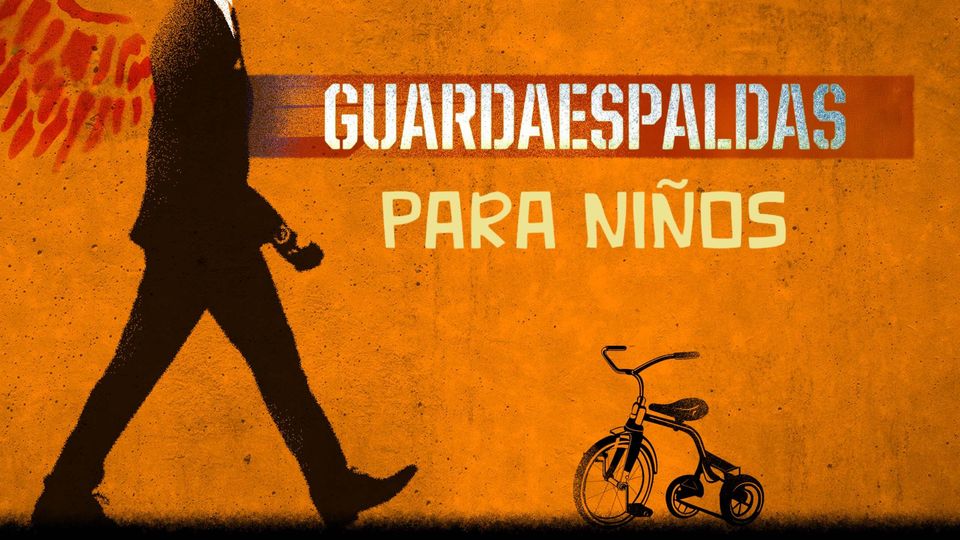 Guardaespaldas Para Niños