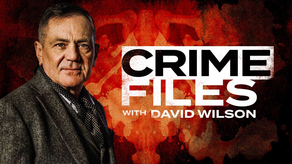 Crime Files with David Wilson