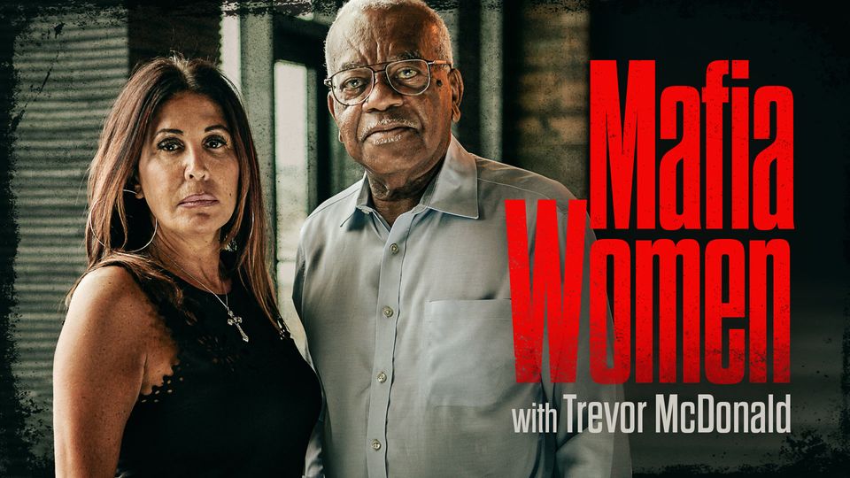 Mafia Women With Trevor McDonald