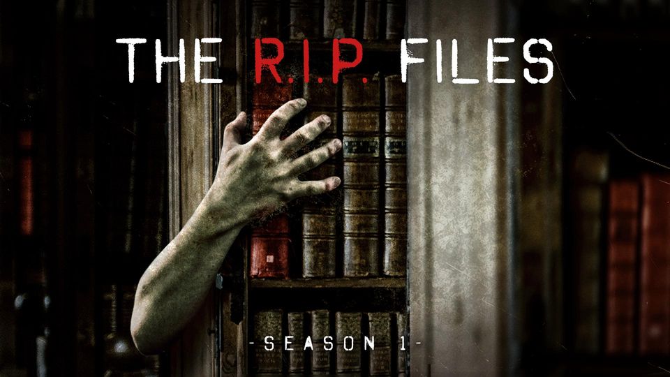 The R.I.P. Files
