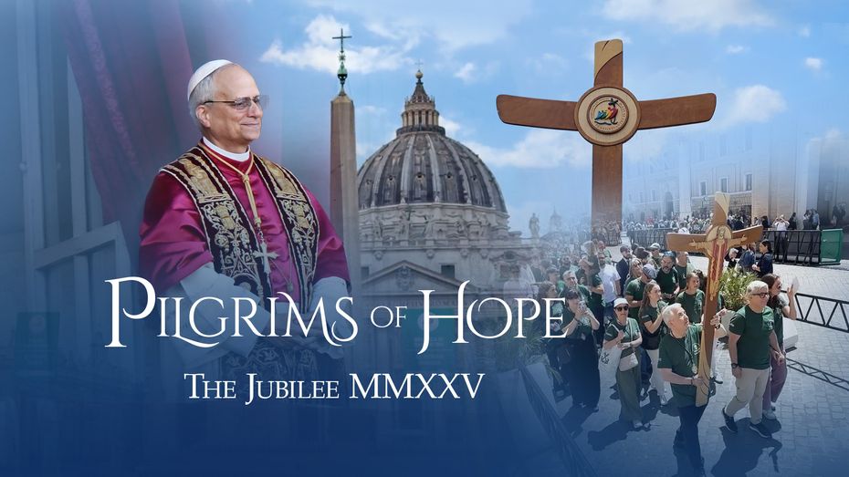 Pilgrims of Hope: The Jubilee of MMXXV