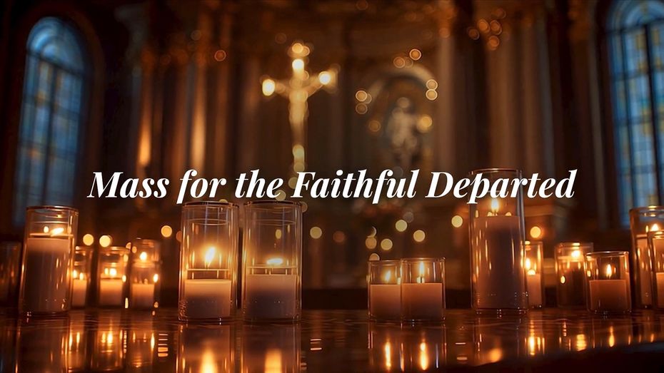 Mass for the Faithful Departed