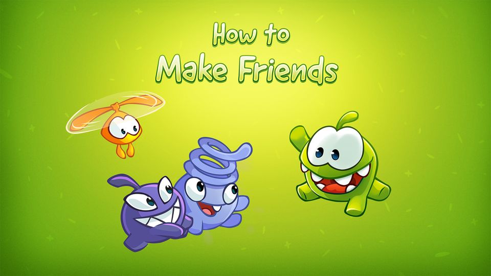 How To Make Friends